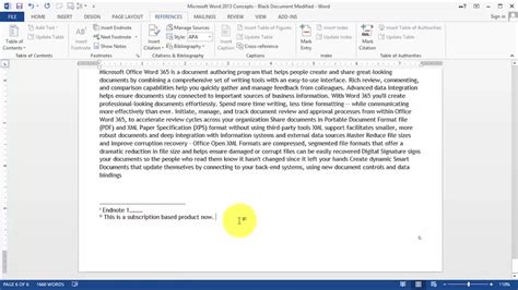 Depending on the situation, you can use any of the above methods to get rid of footnotes and endnotes. Footnotes & Endnotes in Word 2013 | Curious.com