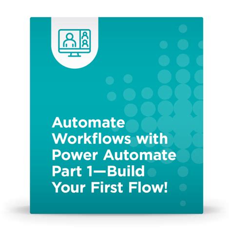 Automate Workflows With Power Automate Part 1 Build Your First Flow