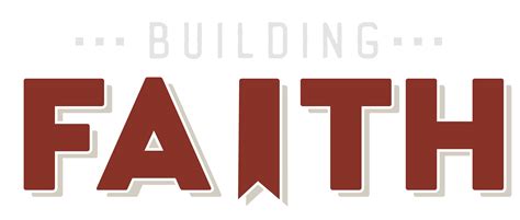 Building Faith Video Faqs Building Faith
