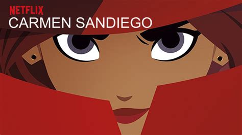 Carmen Sandiego Cinco Motivos Para Assistir A Nova Animação Da Netflix Festival Teen