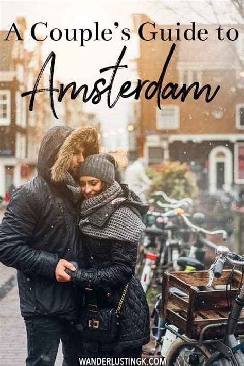 a couple s guide to amsterdam 30 romantic things to do in amsterdam viaje romántico viaje a