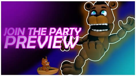 Sfm Fnaf Join The Party Preview Youtube