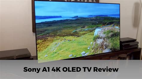 Sony A1 A1e 4k Hdr Oled Tv Review Youtube