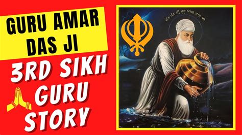 Wisdom Of Guru Amar Das Ji 3rd Sikh Guru 10 Sikh Gurus Series The