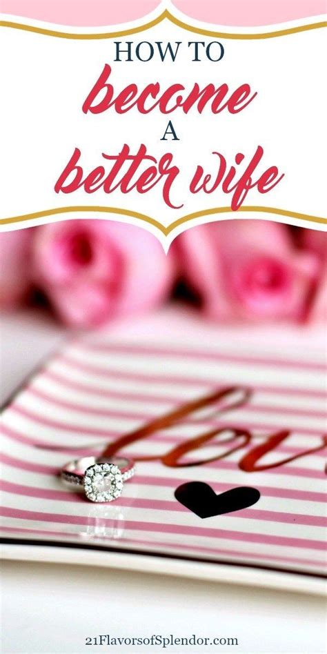 5 Simple Steps To Becoming A Better Wife Beyond Committed Healthy