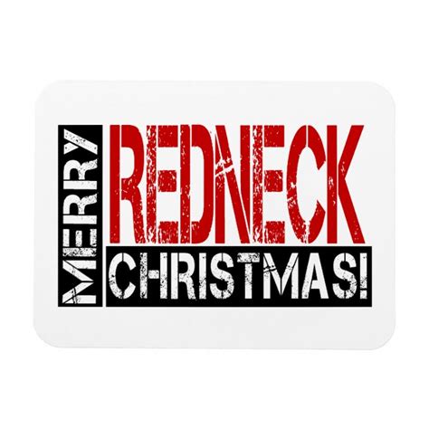 Funny Redneck Christmas Wishes Magnet