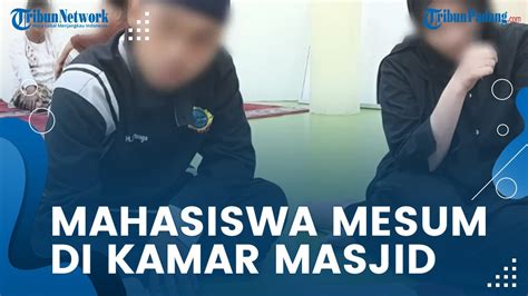 Sepasang Mahasiswa Unand Kepergok Mesum Di Kamar Masjid Kampus Lakukan