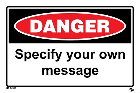 Danger sign - customise your own message