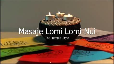 Ailur Masaje Lomi Lomi Nui The Temple Style Youtube