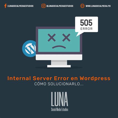 ¿cómo Solucionar El Error 505 En Wordpress Luna Social Media