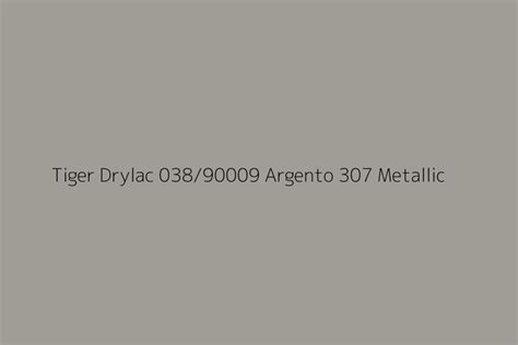 Tiger Drylac 038 90009 Argento 307 Metallic Color HEX Code