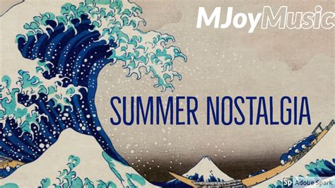 Summer Nostalgia Mjoymusic Youtube