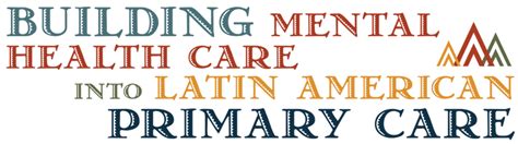 This gives you peace of mind, because you know that you are. Dartmouth Medicine Magazine :: Building Mental Health Care into Latin American Primary Care