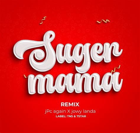 Sugar Mama Remix By Jpc Again Jowy Landa Mp3 Download Audio