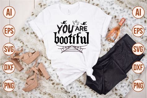 You Are Bootiful Svg Cut File By Craftstore Thehungryjpeg