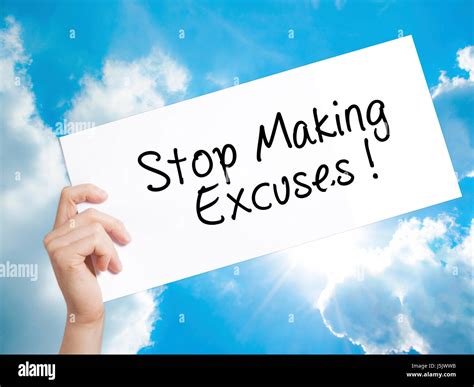 Stop Making Excuses Sign On White Paper Man Hand Holding Paper With