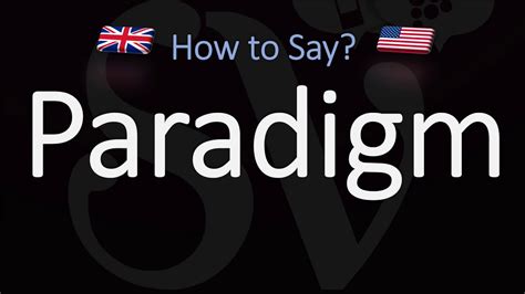 How To Pronounce Paradigm 2 Ways British Vs American English