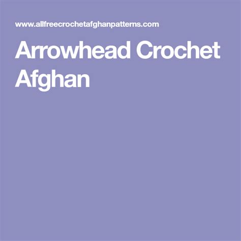 Arrowhead Crochet Afghan Crochet Afghan Afghan Crochet