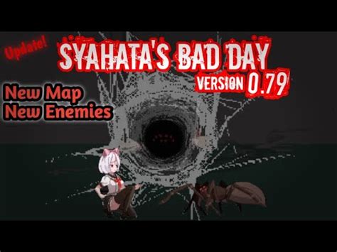 แจก New Update Syahata s Bad Day Version Beta มอะไรใหมบางมาดกน YouTube