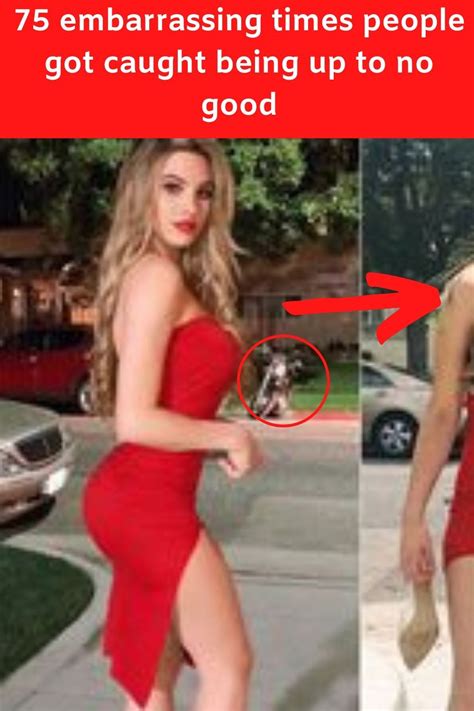 75 embarrassing times people got caught being up to no good famous celebrities embarrassing