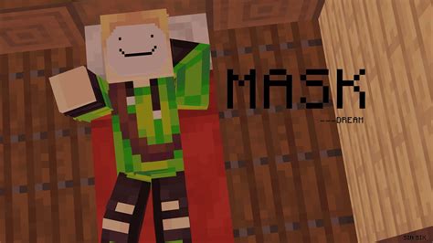 Mask—dream Animation Mv Youtube