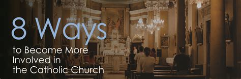 Ideas For How To Become More Involved In Your Parish