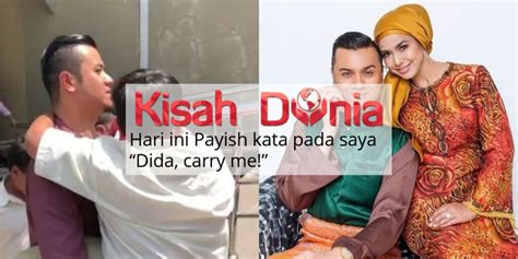 Walaupun apa yang berlaku di antara mereka sebelum ni, dato' fazley berharap ibu. VIDEO "Hari Ini Payish Kata Pada Saya; Dida, Carry Me ...