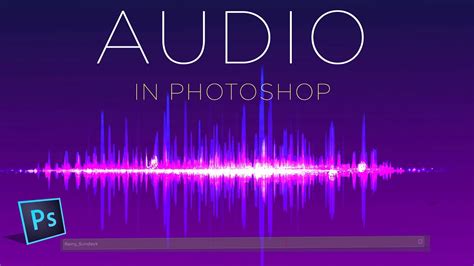 How To Edit Video Audio In Adobe Photoshop Part 2 Youtube