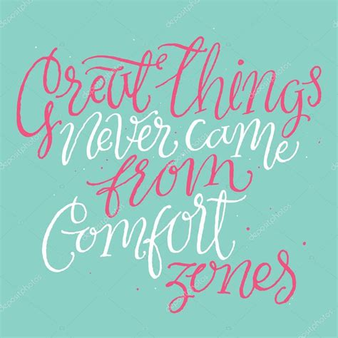 Great Things Never Came From Comfort Zones Stock Vector By ©verywell 130161234