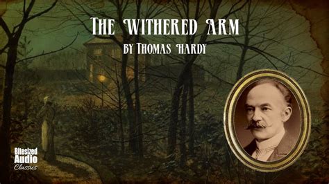 The Withered Arm Thomas Hardy A Bitesized Audiobook Youtube