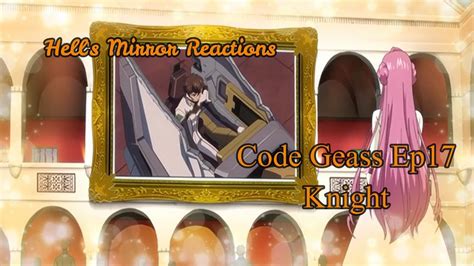 Code Geass Season 1 Episode 17 Knight Subs Uncut Youtube