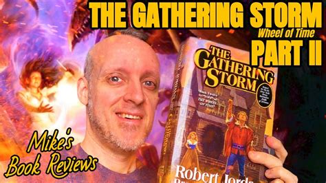 The Gathering Storm Part Ii By Robert Jordan Brandon Sanderson Book Review Wheel Of Time