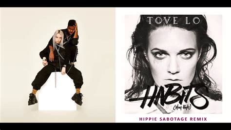 Habits Hippie Sabotage Remix Lovely — Tove Lo And Billie Eilish