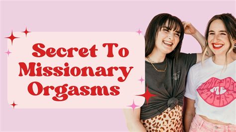 The Secret To Missionary Orgasms Having Sex On A Yoga Ball And Making A Pillow Your Third Ep