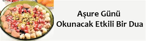 Aşure günü yedi defa okunacak dua. Aşure Günü Okunacak Etkili Bir Dua - ilahirahmet islami ...