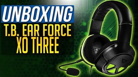 TURTLE BEACH XO THREE UNBOXING Gaming Headset XBOX ONE Turtle Beach Ear