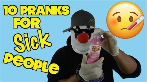 10 Pranks You Can Do On Someone Who Is Sick Or Not Feeling Well How