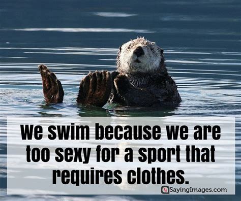 50 Swimming Quotes On Water Sports And Love Of The Sea Swimming