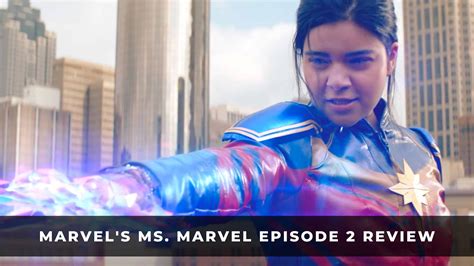 Marvels Ms Marvel Episode 2 Review Glowing Light Keengamer