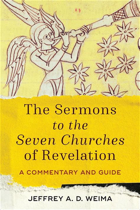The Sermons To The Seven Churches Of Revelation A Commentary And Guide