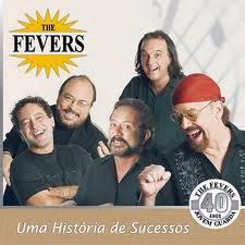 The Fevers Uma Hist Ria De Sucessos The Fevers A Banda Mais Popular Do Brasil