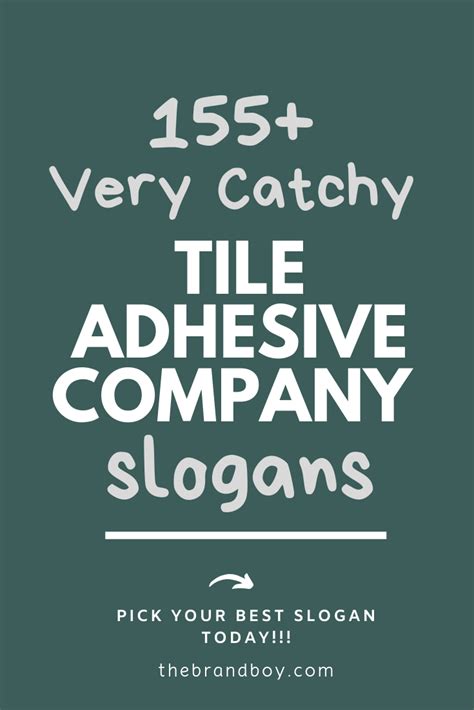 Great Tile Adhesive Company Slogans And Taglines Company Slogans