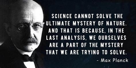 14 Interesting Quotes From The Father Of Quantum Physics Max Planck