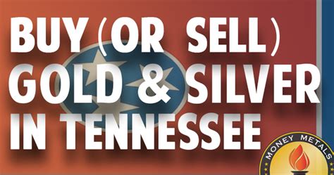 We test all items sold to. Where to Buy (or Sell) Gold & Silver in Tennessee (TN)