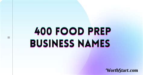 400 Catchy Food Prep Business Names Ideas