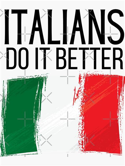 Italians Do It Better Sticker For Sale By Sihamaz Redbubble