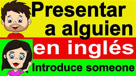 Aprende Inglés Básico Presentar A Alguien En InglÉs Vocabulario En