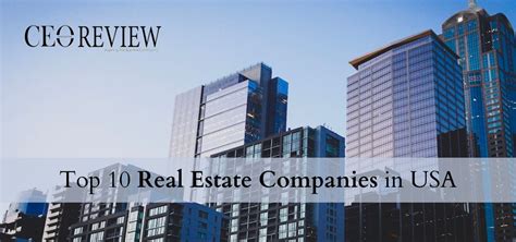 Top 10 Real Estate Companies In Usa