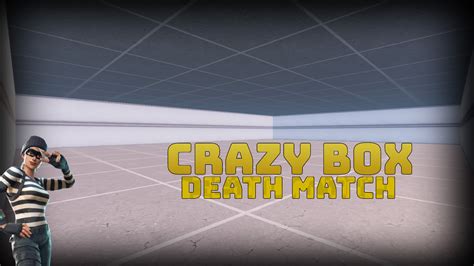 Crazy Box Deathmatch 6197 7017 3242 By Zekoisland Fortnite Creative