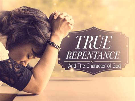 True Repentance And Its Accompanying Graces Godly Sorrow